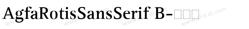 AgfaRotisSansSerif B字体转换